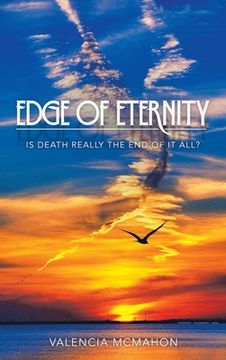 portada Edge of Eternity: Is Death Really the End of It All? (en Inglés)