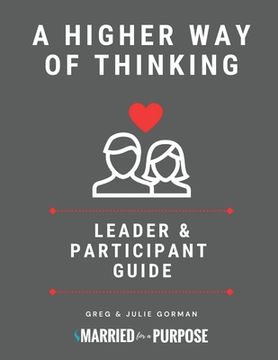 portada A Higher Way of Thinking: Leader and Participant Guide (en Inglés)