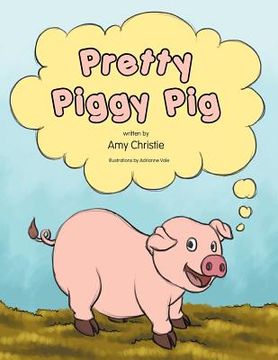 portada pretty piggy pig (en Inglés)