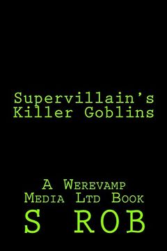 portada Supervillain's Killer Goblins (in English)