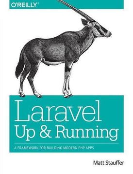 portada Laravel: Up and Running: A Framework for Building Modern PHP Apps