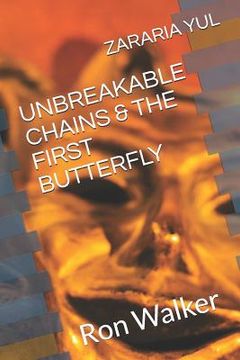 portada Unbreakable Chains & the First Butterfly (in English)