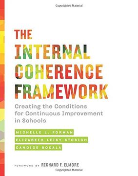portada The Internal Coherence Framework: Creating the Conditions for Continuous Improvement in Schools
