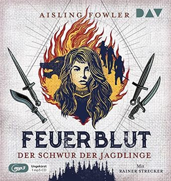 portada Feuerblut? Der Schwur der Jagdlinge: Ungekürzte Lesung mit Rainer Strecker (1 Mp3-Cd) (Die Feuerblut-Trilogie)