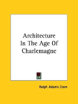 portada architecture in the age of charlemagne (en Inglés)