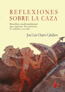 portada Reflexiones Sobre la Caza (in Spanish)