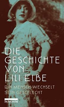 portada Die Geschichte von Lili Elbe. (en Alemán)