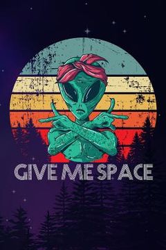 portada Give Me Space (en Inglés)