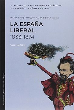 portada Historia de las culturas políticas en España y América Latina: La España Liberal. 1833-1874 - Volumen II: 2