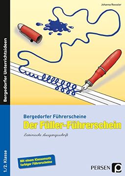 portada Der Füller-Führerschein. Lateinische Ausgangsschrift: Heft mit Kopiervorlagen. Mit Einem Klassensatz Farbiger Führerscheine (en Alemán)