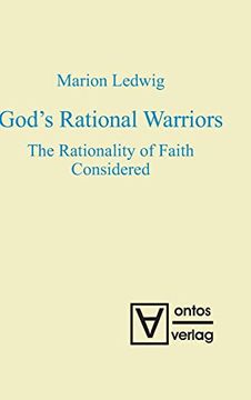 portada God's Rational Warriors: The Rationality of Faith Considered (en Inglés)
