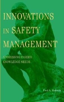portada innovations in safety management: addressing career knowledge needs (en Inglés)