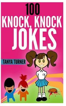 portada 100 Knock, Knock Jokes: Knock Knock Jokes for Kids