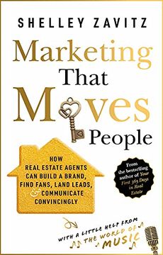 portada Marketing That Moves People: How Real Estate Agents can Build a Brand, Find Fans, Land Leads, and Communicate Convincingly (en Inglés)