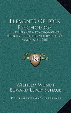 portada elements of folk psychology: outlines of a psychological history of the development of mankind (1916) (en Inglés)
