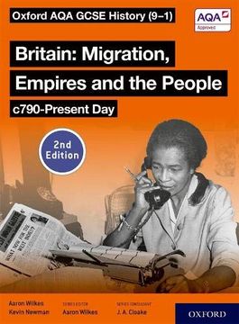 portada Oxford aqa Gcse History (9-1): Britain: Migration, Empires and the People C790-Present day Student Book Second Edition (in English)