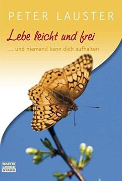 portada Lebe Leicht und Frei: Und Niemand Kann Dich Aufhalten (en Alemán)