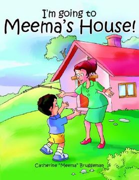 portada i'm going to meema's house! (en Inglés)
