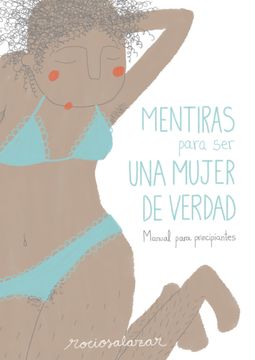 portada Mentiras Para ser una Mujer de Verdad: Manual Para Principiantes (in Spanish)