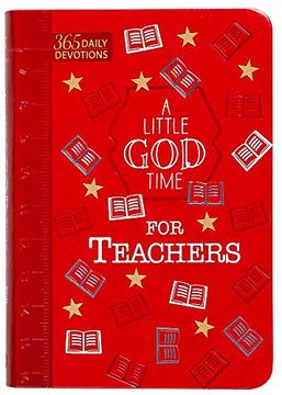 portada A Little god Time for Teachers (Faux): 365 Daily Devotions (en Inglés)