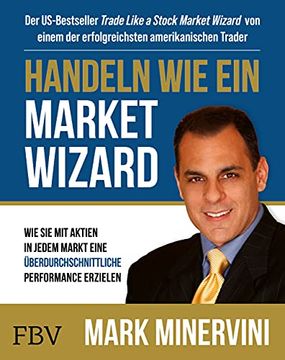 portada Handeln wie ein Market Wizard: Wie sie mit Aktien in Jedem Markt Eine Überdurchschnittliche Performance Erzielen (in German)