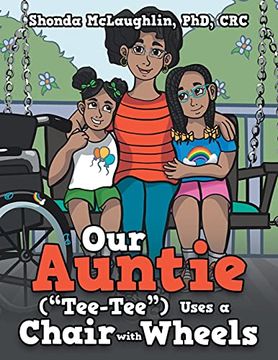 portada Our Auntie ("Tee-Tee") Uses a Chair With Wheels (en Inglés)