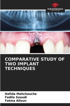 portada Comparative Study of Two Implant Techniques (en Inglés)