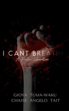 portada I Can't Breathe: A Poetic Liberation (en Inglés)