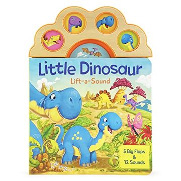 portada Little Dinosaur Lift-A-Sound Children's Lift-A-Flap Board Book for Babies and Toddlers, Ages 1-5 