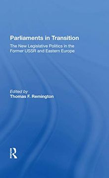 portada Parliaments in Transition: The new Legislative Politics in the Former Ussr and Eastern Europe (en Inglés)