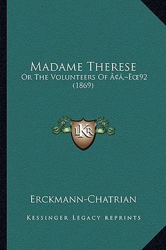 portada madame therese: or the volunteers of acentsa -e 92 (1869) (in English)