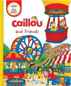 portada Caillou and Friends (Little Detectives): A Look and Find Book (in English)