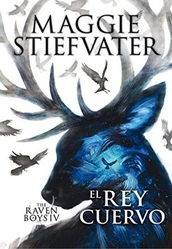 portada The Raven Boys: El rey Cuervo (in Spanish)