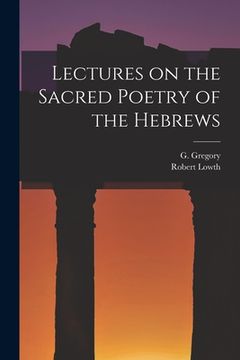 portada Lectures on the Sacred Poetry of the Hebrews (en Inglés)