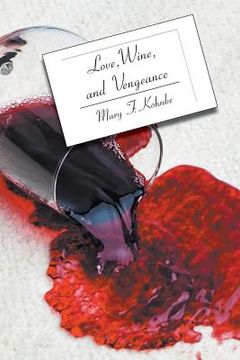 portada Love, Wine, and Vengeance: A Dr. Mary Paul in Florida Mystery (en Inglés)