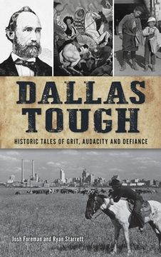 portada Dallas Tough: Historic Tales of Grit, Audacity and Defiance (en Inglés)