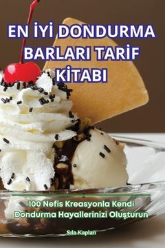 portada En İyİ Dondurma Barlari Tarİf Kİtabi (en Turco)