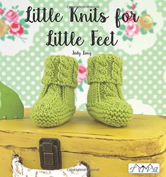 portada Little Knits for Little Feet: 30 New Baby Booties (en Inglés)