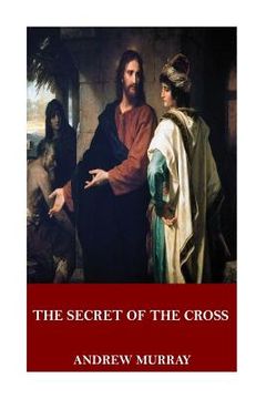 portada The Secret of the Cross (in English)