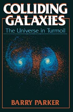 portada Colliding Galaxies: The Universe in Turmoil (libro en Inglés)