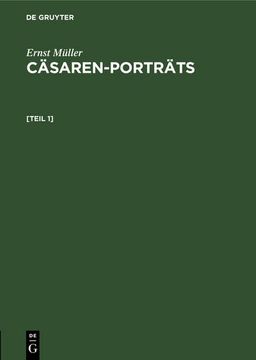 portada Ernst Müller: Cäsaren-Porträts. [Teil 1] 