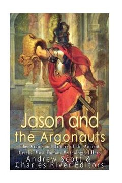 portada Jason and the Argonauts: The Origins and History of the Ancient Greeks' Most Famous Mythological Hero (in English)