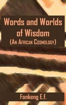 portada Words and Worlds of Wisdom: (An African Cosmology)