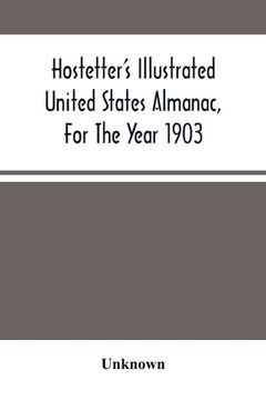 portada Hostetter'S Illustrated United States Almanac, For The Year 1903