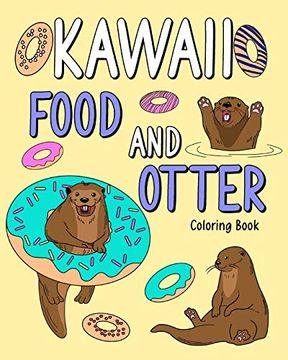 portada Kawaii Food and Otter Coloring Book (in English)