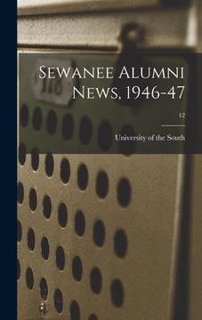 portada Sewanee Alumni News, 1946-47; 12 (en Inglés)