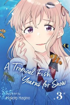portada A Tropical Fish Yearns for Snow, Vol. 3 (en Inglés)