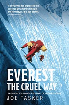 portada Everest the Cruel Way: The Audacious Winter Attempt of the West Ridge (en Inglés)