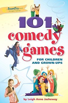 portada 101 Comedy Games for Children and Grown-Ups (SmartFun Activity Books) (in English)