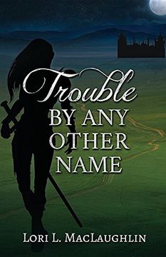 portada Trouble By Any Other Name